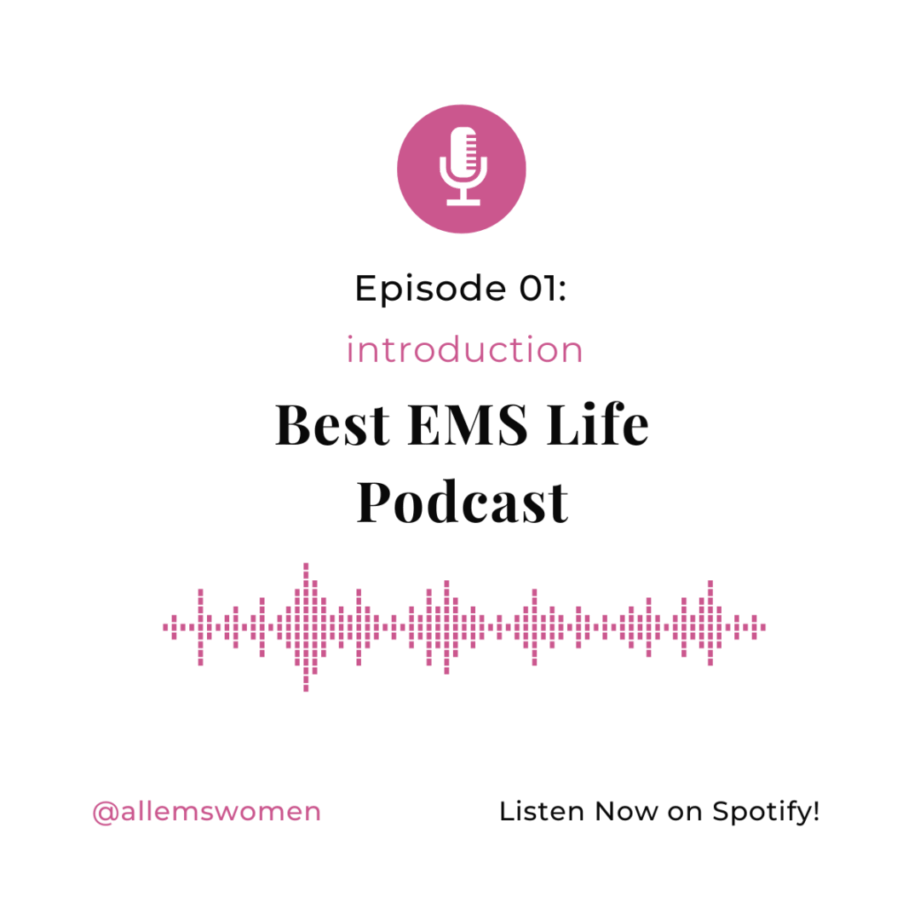 Listen now to Best EMS Life Podcast