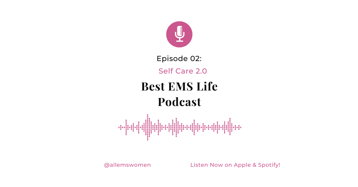 Best EMS Life Podcast Episode 2.